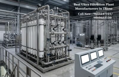 Best Ultra Filtration Plant Manufacturers in Thane